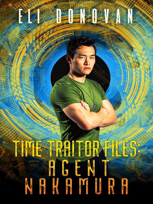 Title details for Time Traitor Files by Eli Donovan - Available